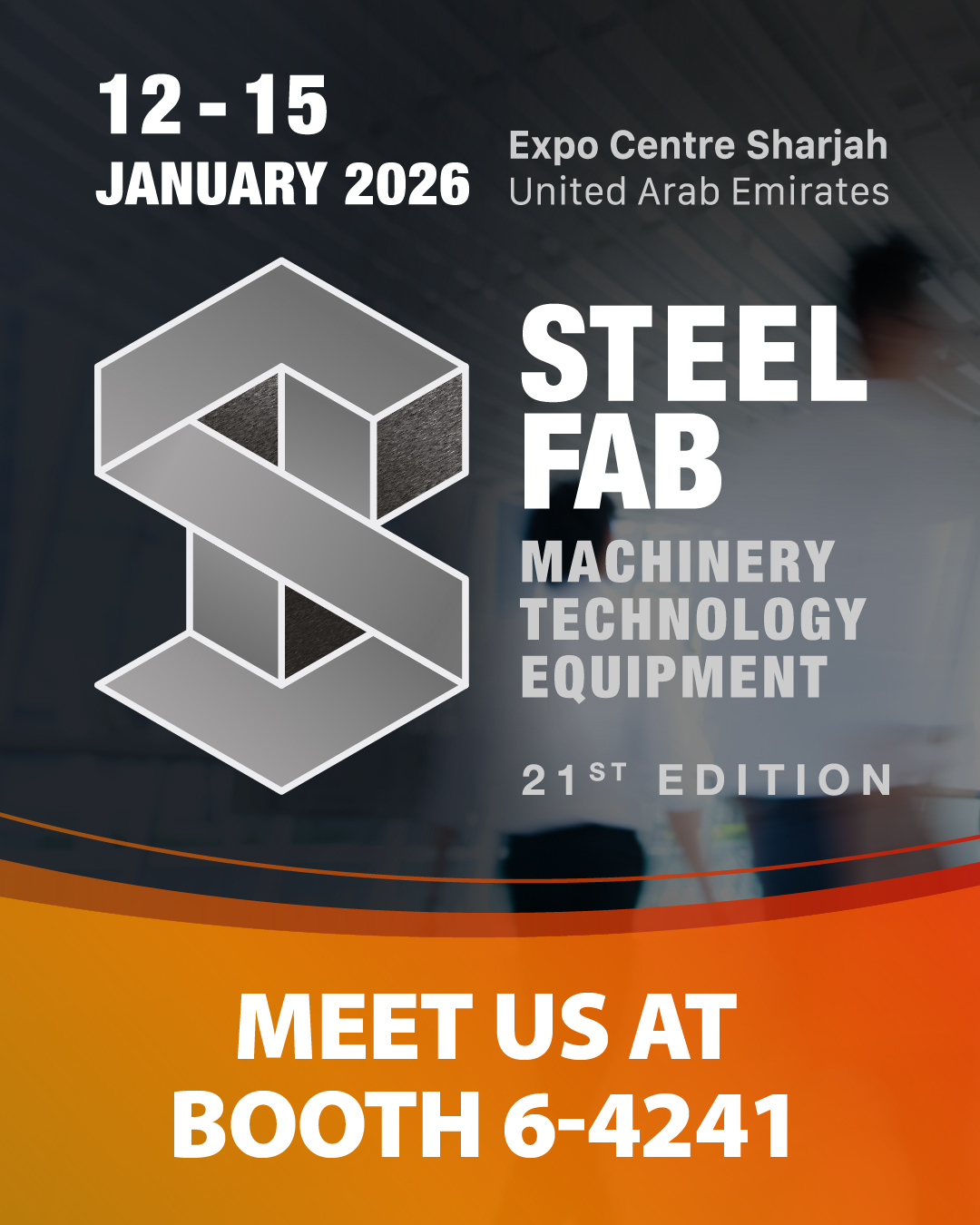 SteelFab 2026 - Meet us at Booth 6-4241